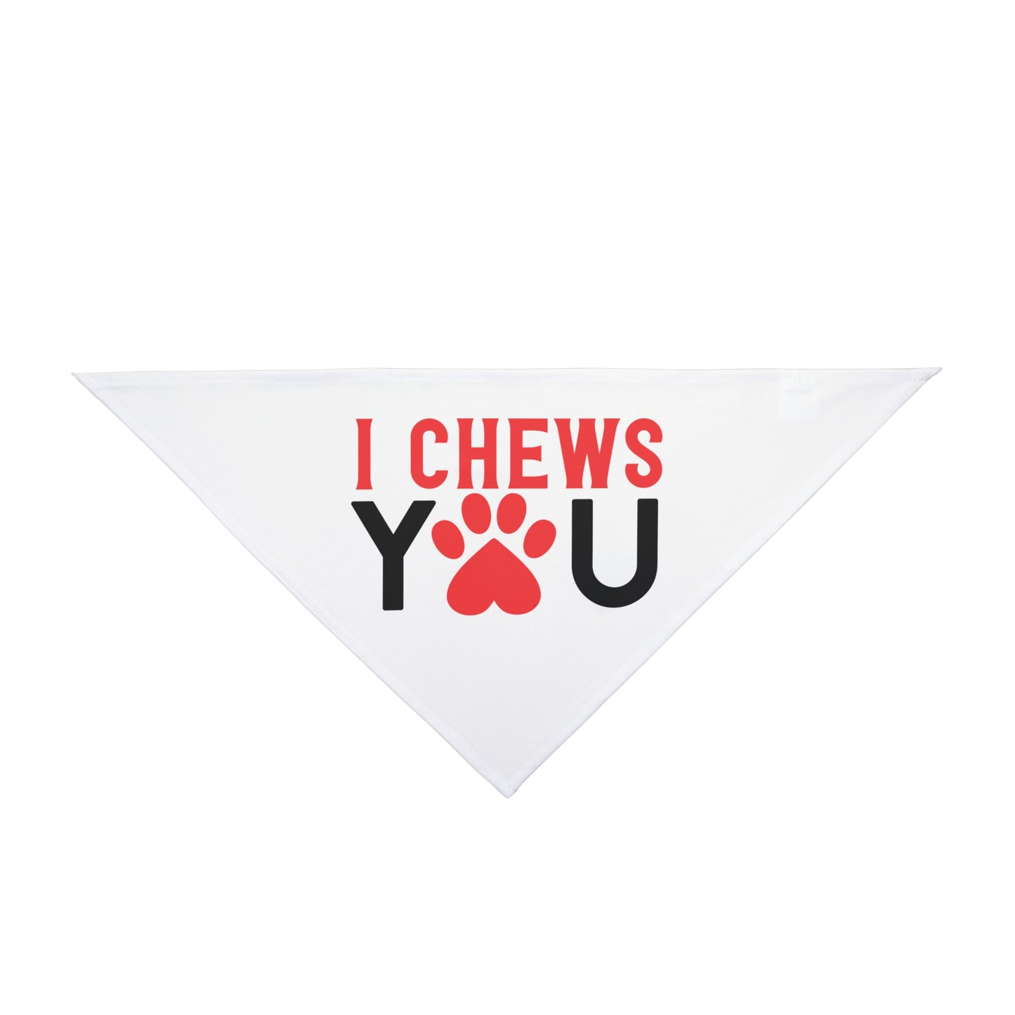 I Chews YOU Pet Bandana