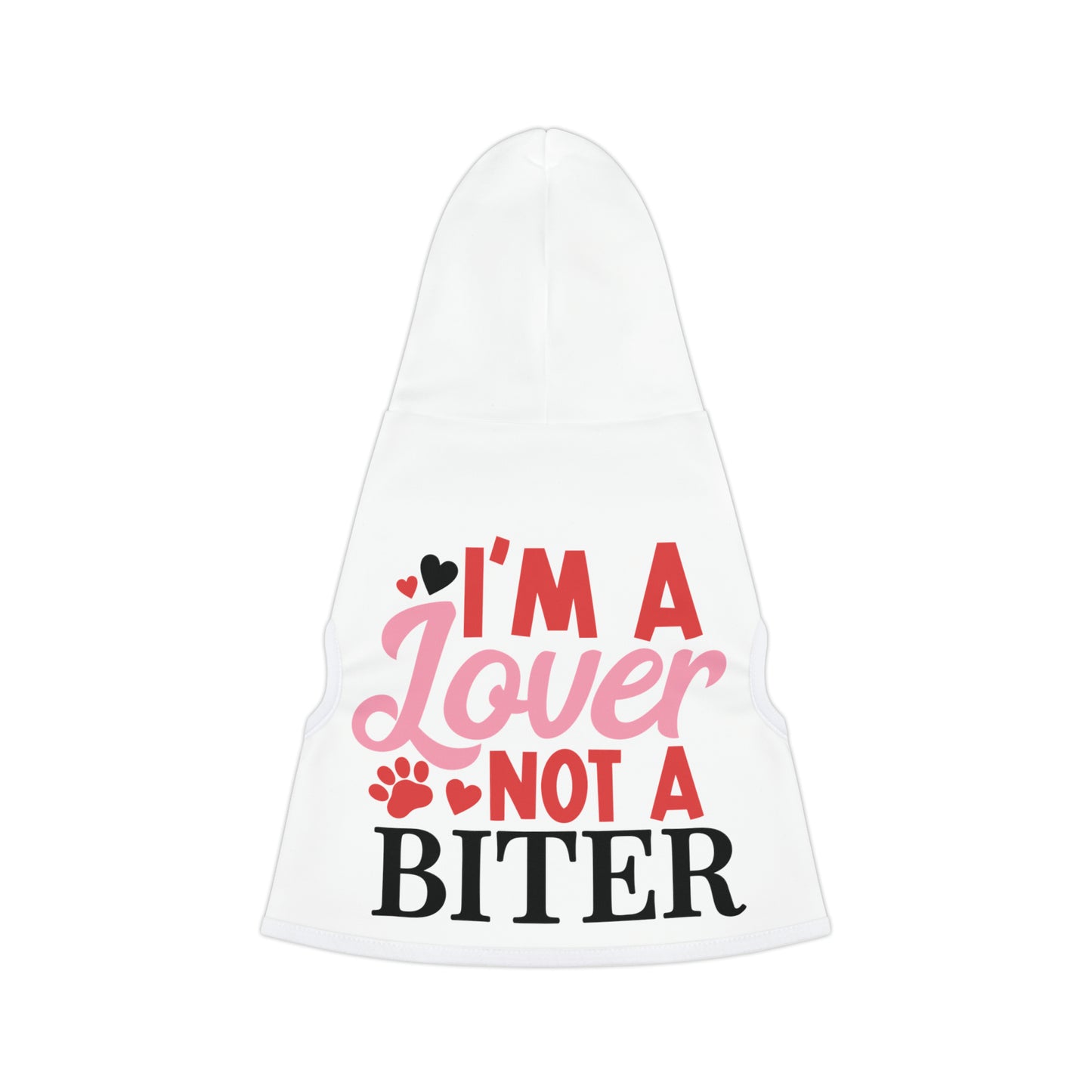 I'm a Lover Not a Biter Pet Hoodie