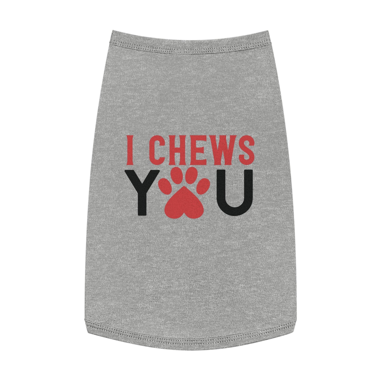 I Chews YOU Pet Tank Top