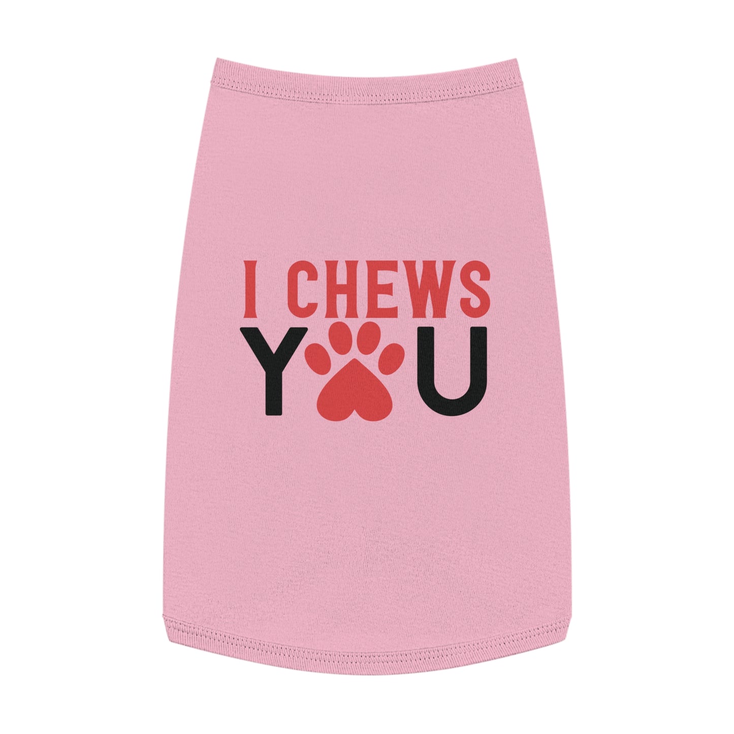 I Chews YOU Pet Tank Top