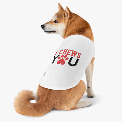 I Chews YOU Pet Tank Top