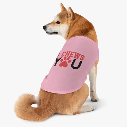 I Chews YOU Pet Tank Top